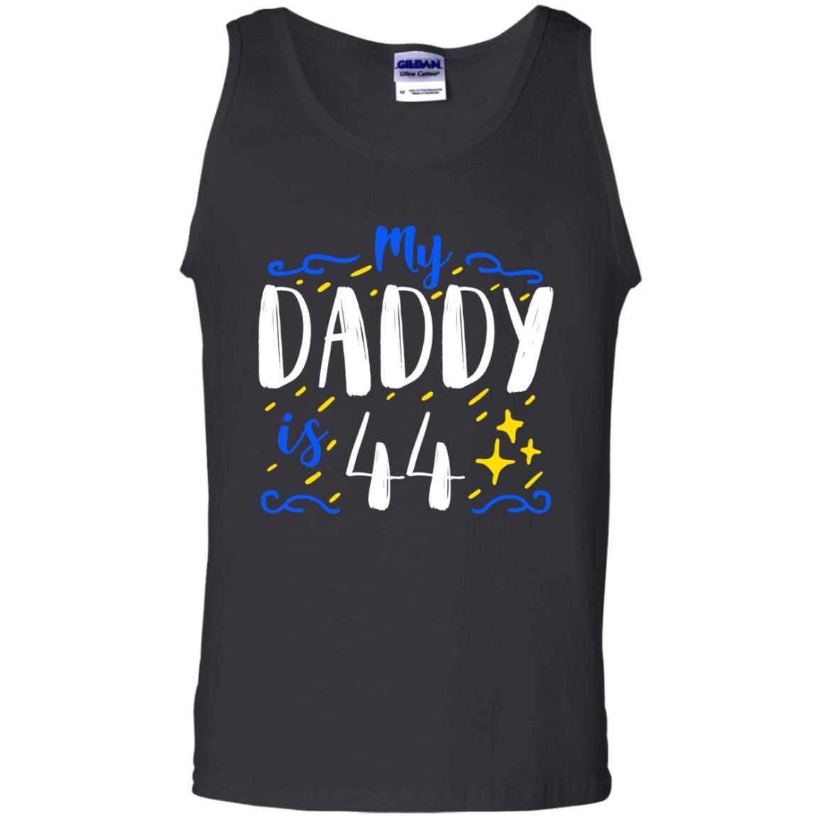 My Daddy Is 44 44th Birthday Daddy Shirt For Sons Or Daughters Black