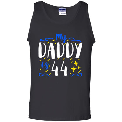My Daddy Is 44 44th Birthday Daddy Shirt For Sons Or Daughters Black