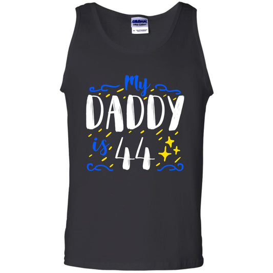 My Daddy Is 44 44th Birthday Daddy Shirt For Sons Or Daughters Black