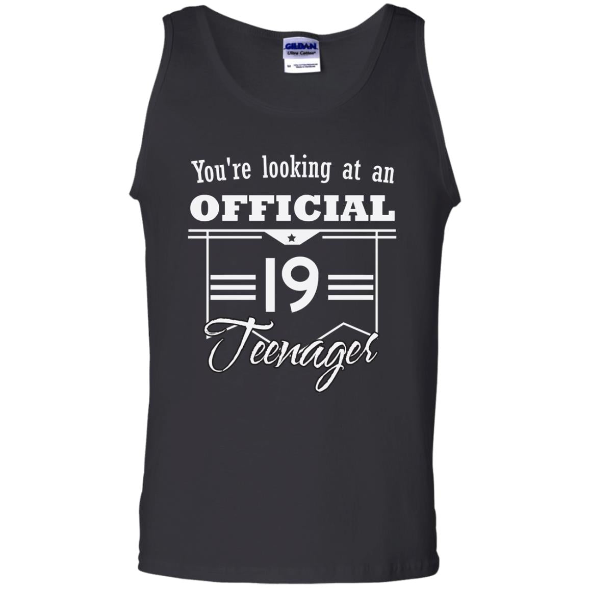 You're Looking At An Official 19 Teenager 19th Birthday Shirt Black