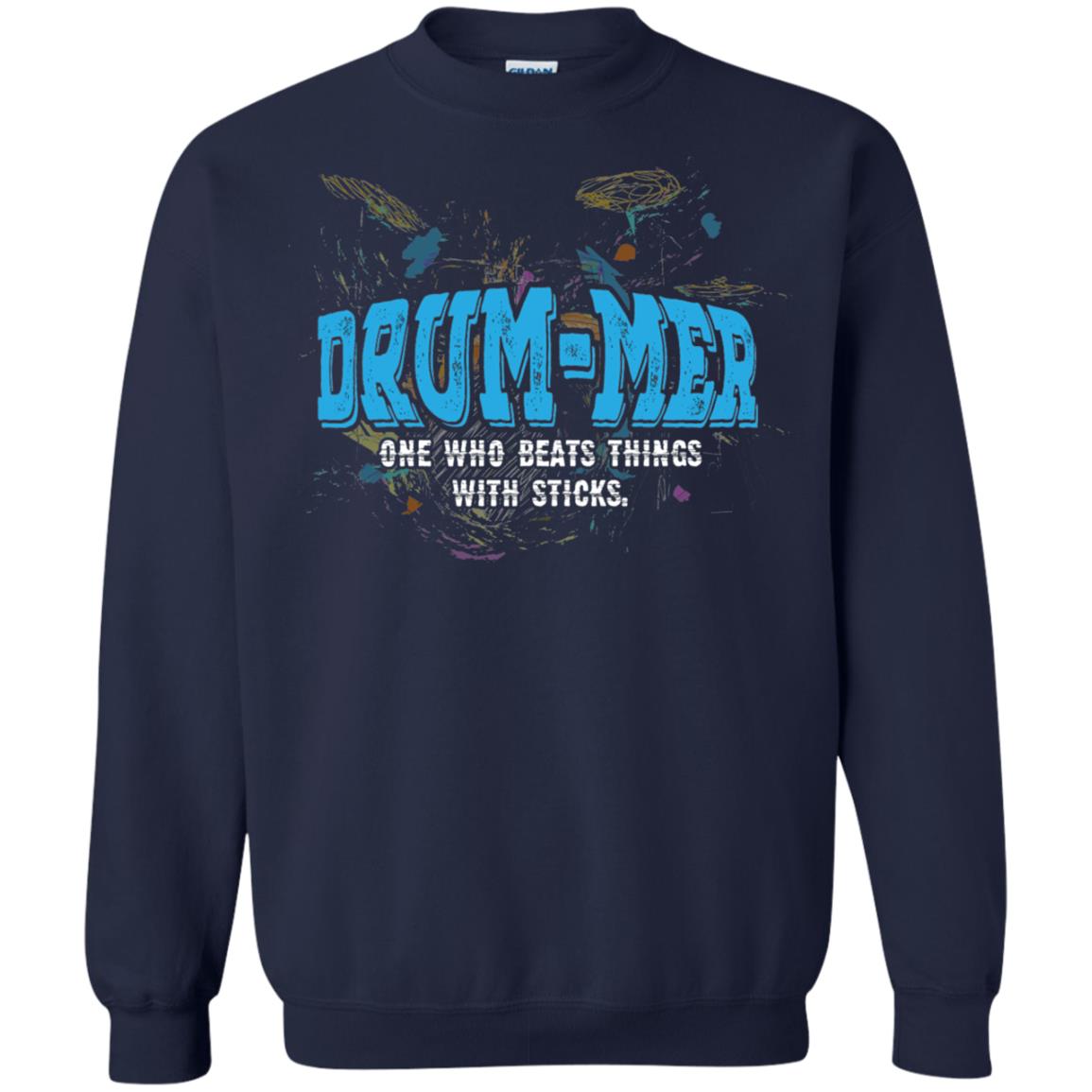 Drummer Definition T-shirt Drummer One Who Beats Things With Stick Navy