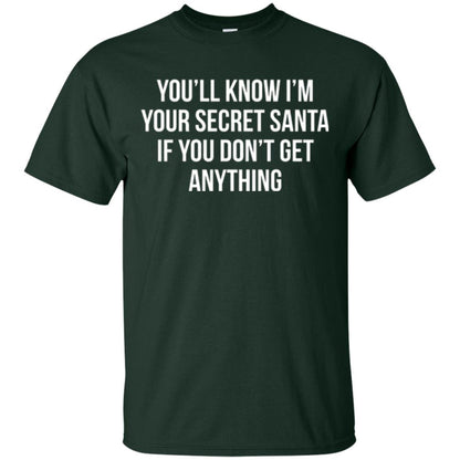 Christmas T-shirt You_ll Know I_m Your Secret Santa Forest