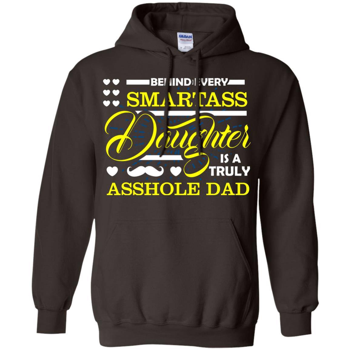 Behind Every Daughter Is A Truly Dad Family Shirt Dark Chocolate