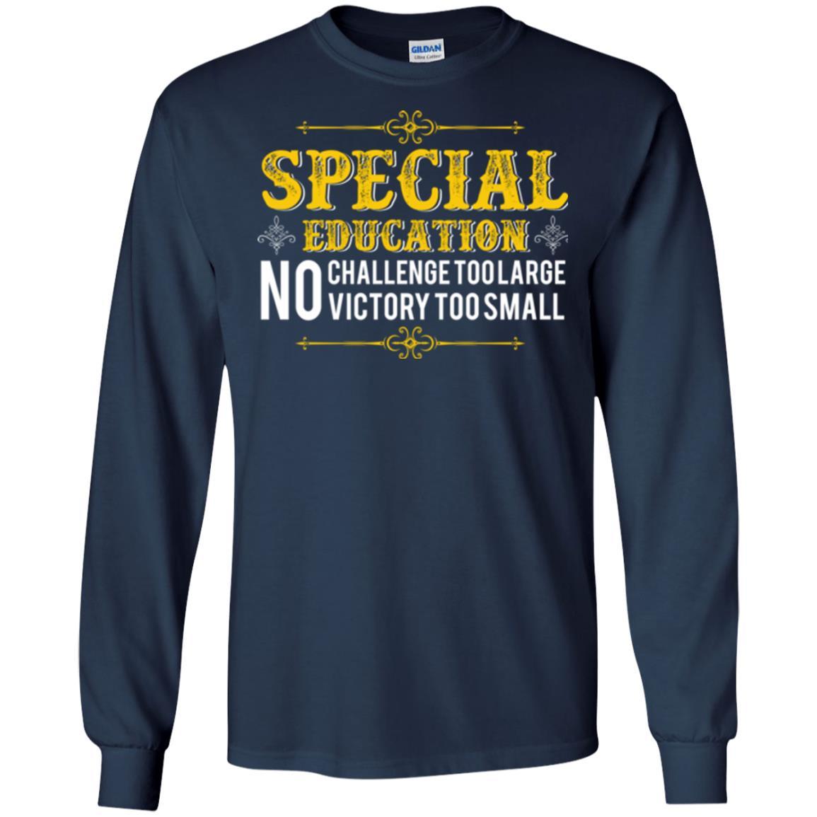 Student T-shirt Special Education No Challenge Too Lagre