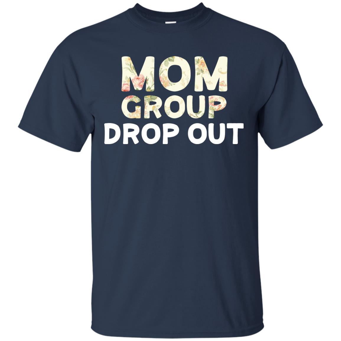 Mom Group Drop Out Shirt Mommy Mother's Day Navy