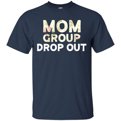 Mom Group Drop Out Shirt Mommy Mother's Day Navy
