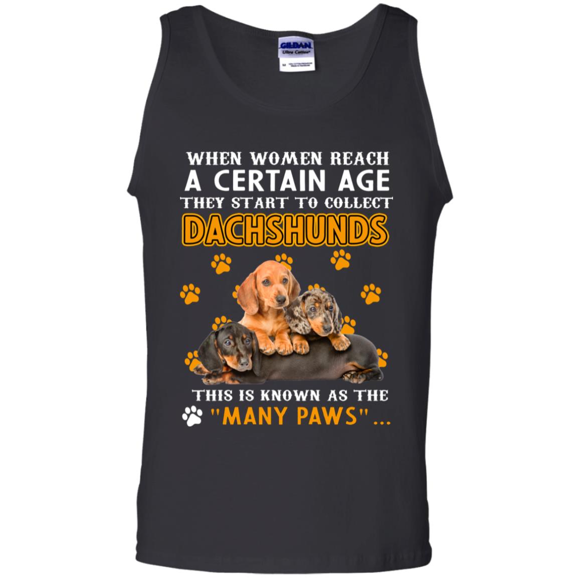 When Women Reach A Certain Age They Start To Collect Dachshunds Shirt Black