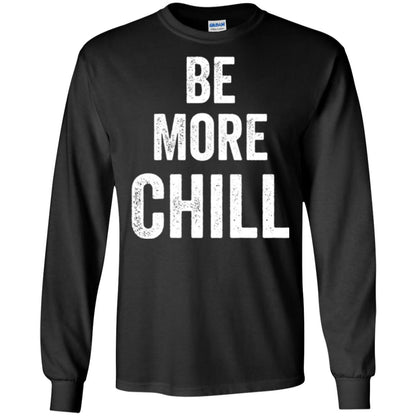 Be More Chill T-shirt Black
