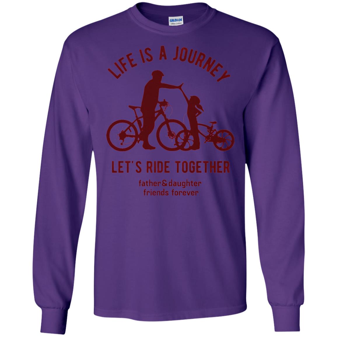 Life Is A Journey Lets Ride Together Father And Daughter Purple