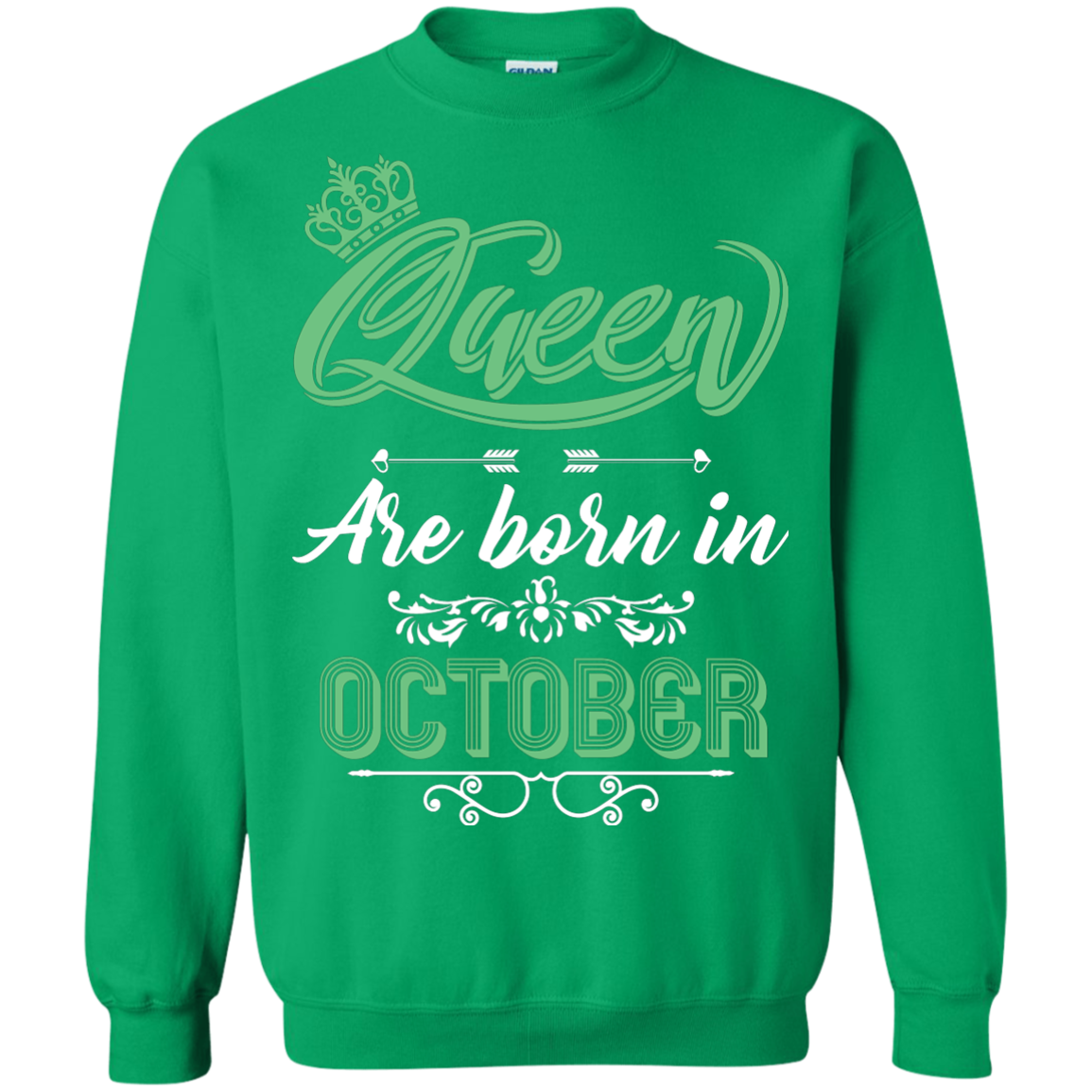 Brithday T-Shirt Queen Are Born In October Irish Green