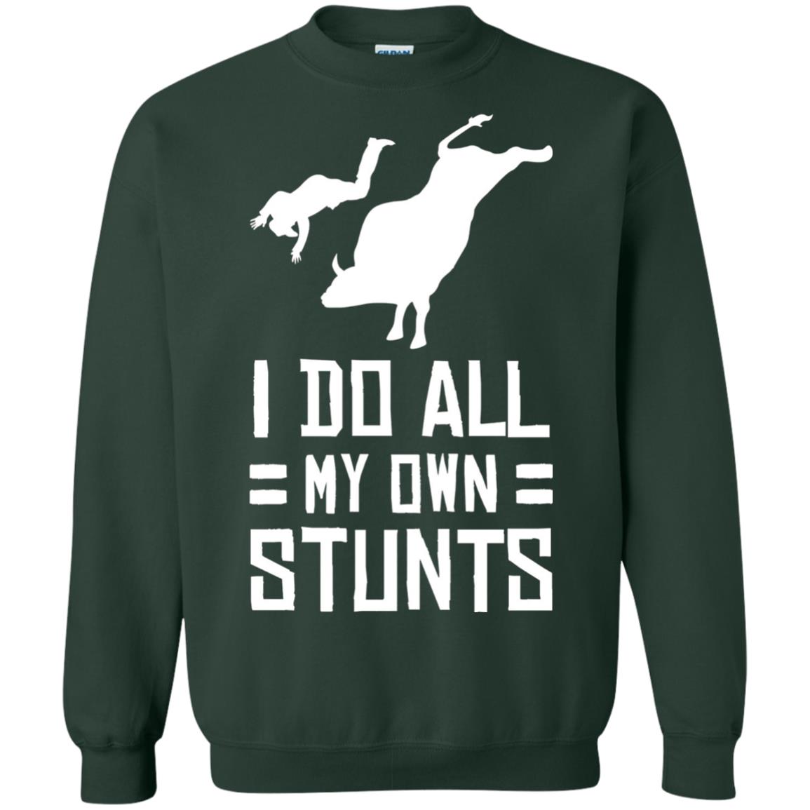Bull Rider Shirt I Do All My Own Stunts Forest Green