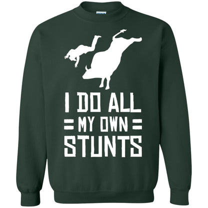 Bull Rider Shirt I Do All My Own Stunts Forest Green