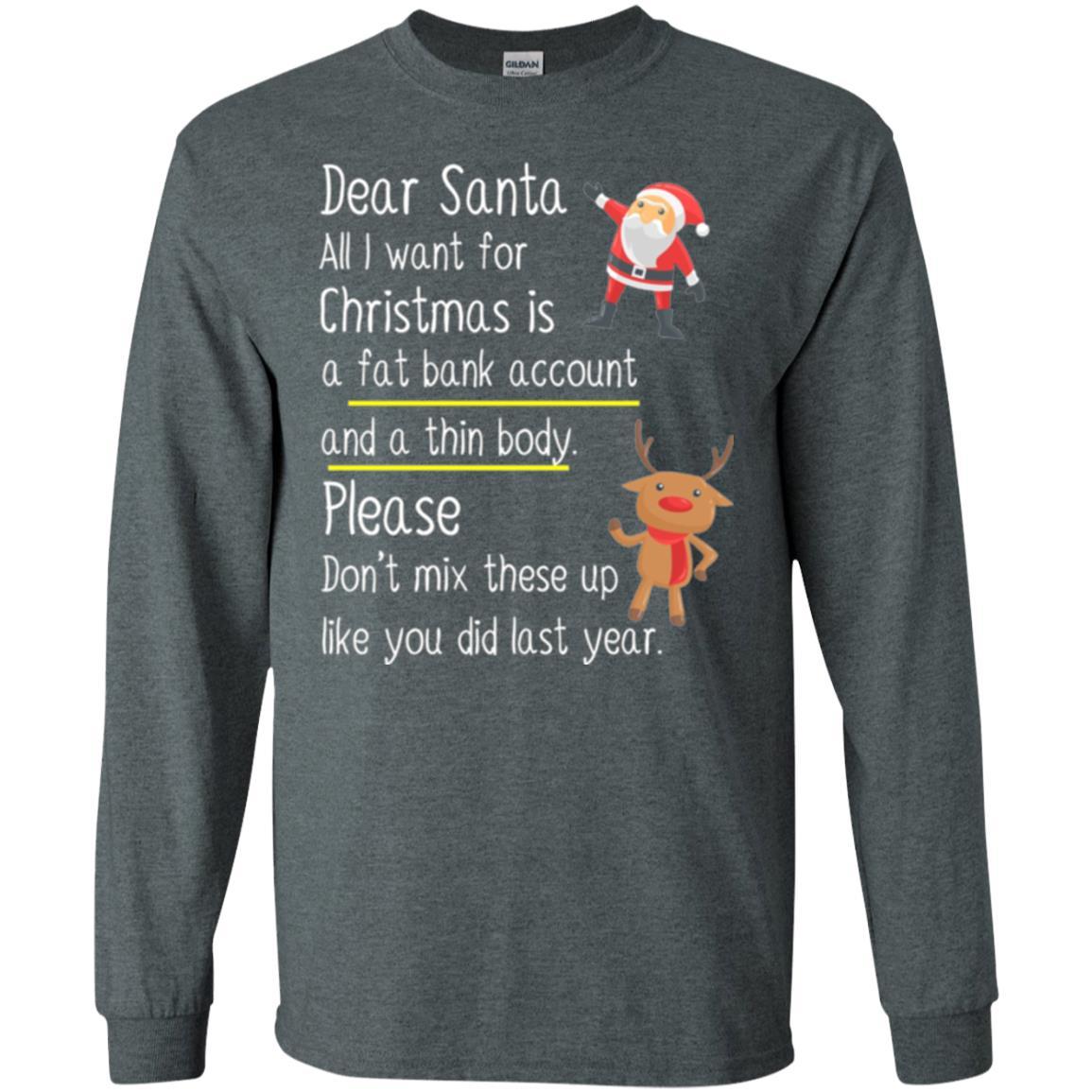 Christmas T-shirt Dear Santa All I Want For Christmas Dark Heather