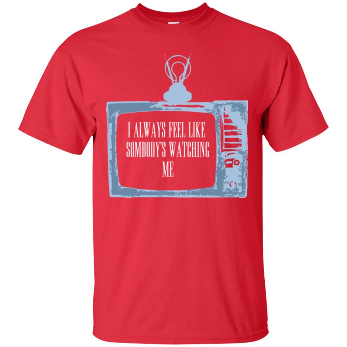 I Always Feel Like Sombody's Watching Me T-shirt Red