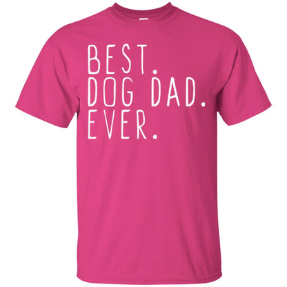 Best Dog Dad Ever T-shirt Heliconia