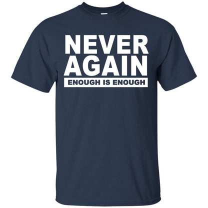 Never Again Enough Protest March 2018 Shirt Navy