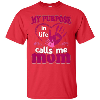 My Purpose In Life Calls Me Mom Mommy T-shirt Red