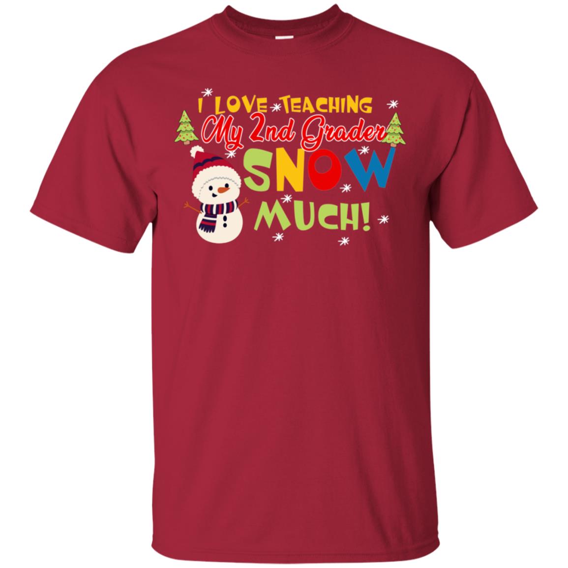 I Love Teaching My 2nd Graders Snow Much X-mas Gift Shirt For Teachers Cardinal