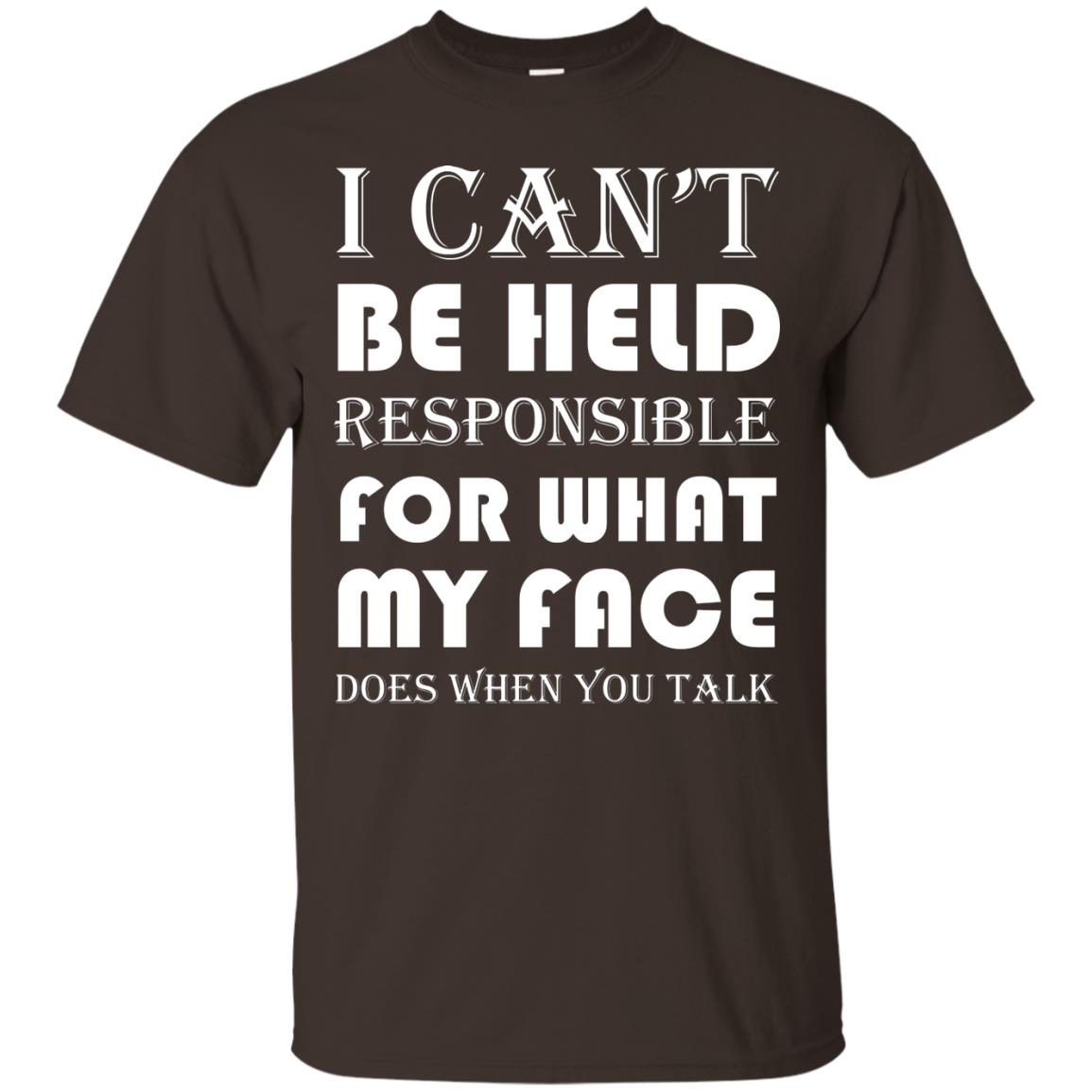 I Can’t Be Held Responsible Funny Saying T-shirt Dark Chocolate