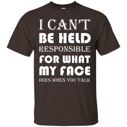 I Can’t Be Held Responsible Funny Saying T-shirt Dark Chocolate
