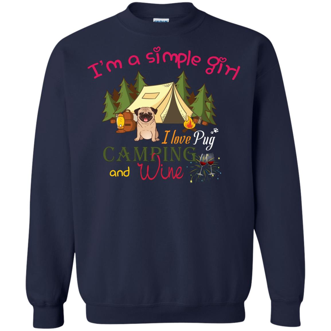 I’m A Simple Girl I Love Pug Camping And Wine Shirt Navy