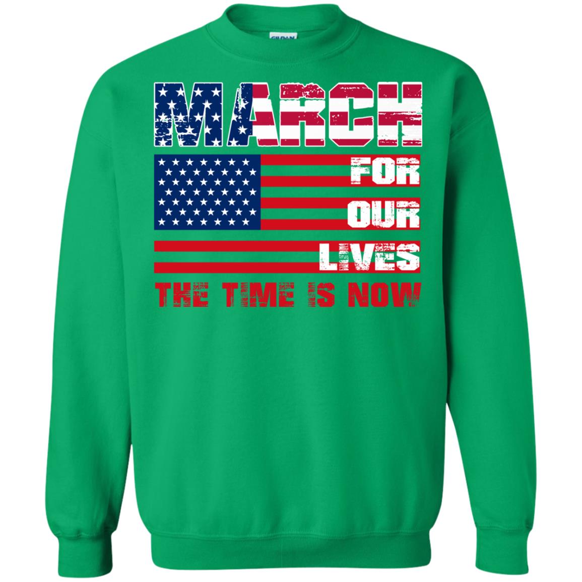 March For Our Lives The Time Is Now Gun Controls T-shirt Irish Green