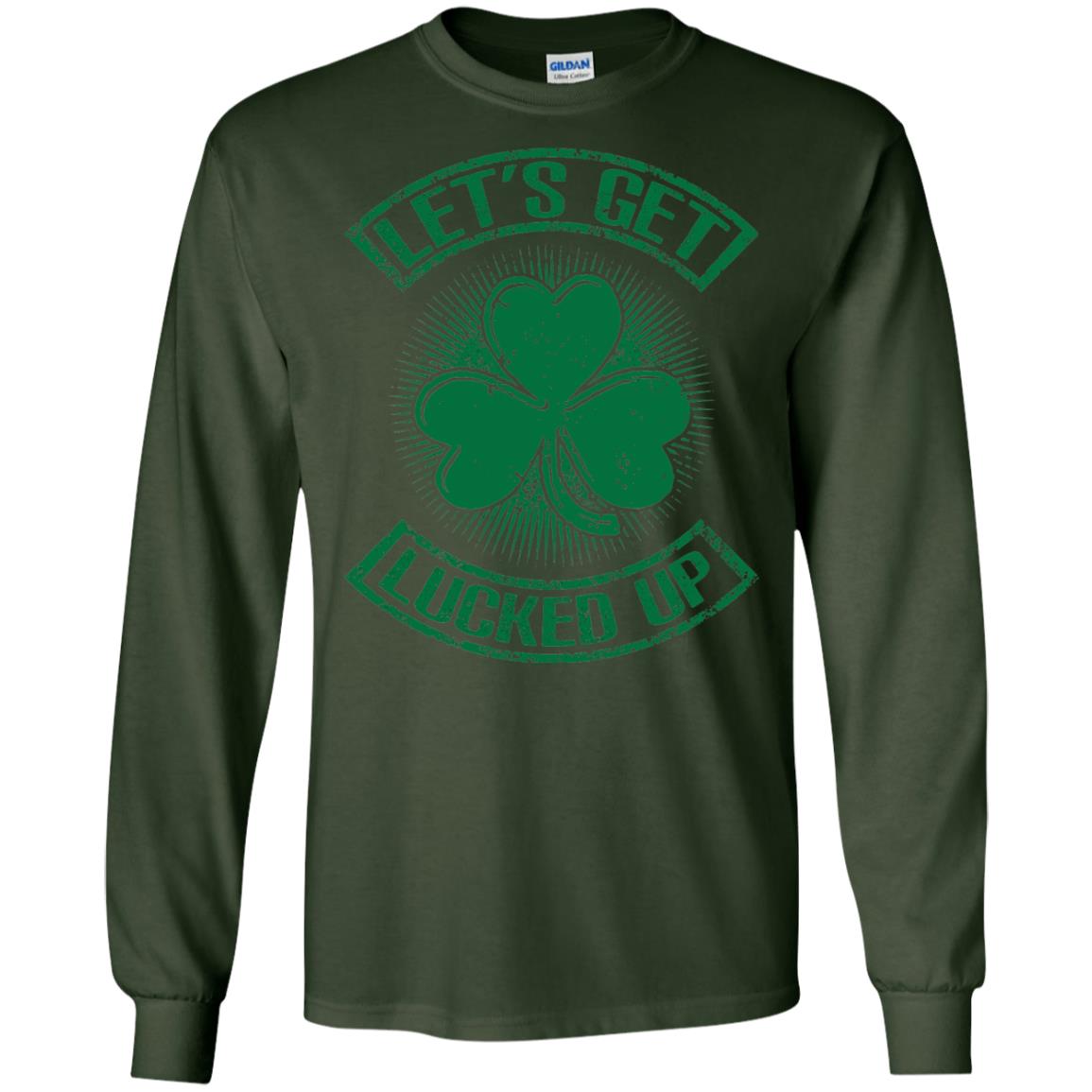 Let_s Get Lucked Up St. Patrick_s Day T-shirt Forest Green