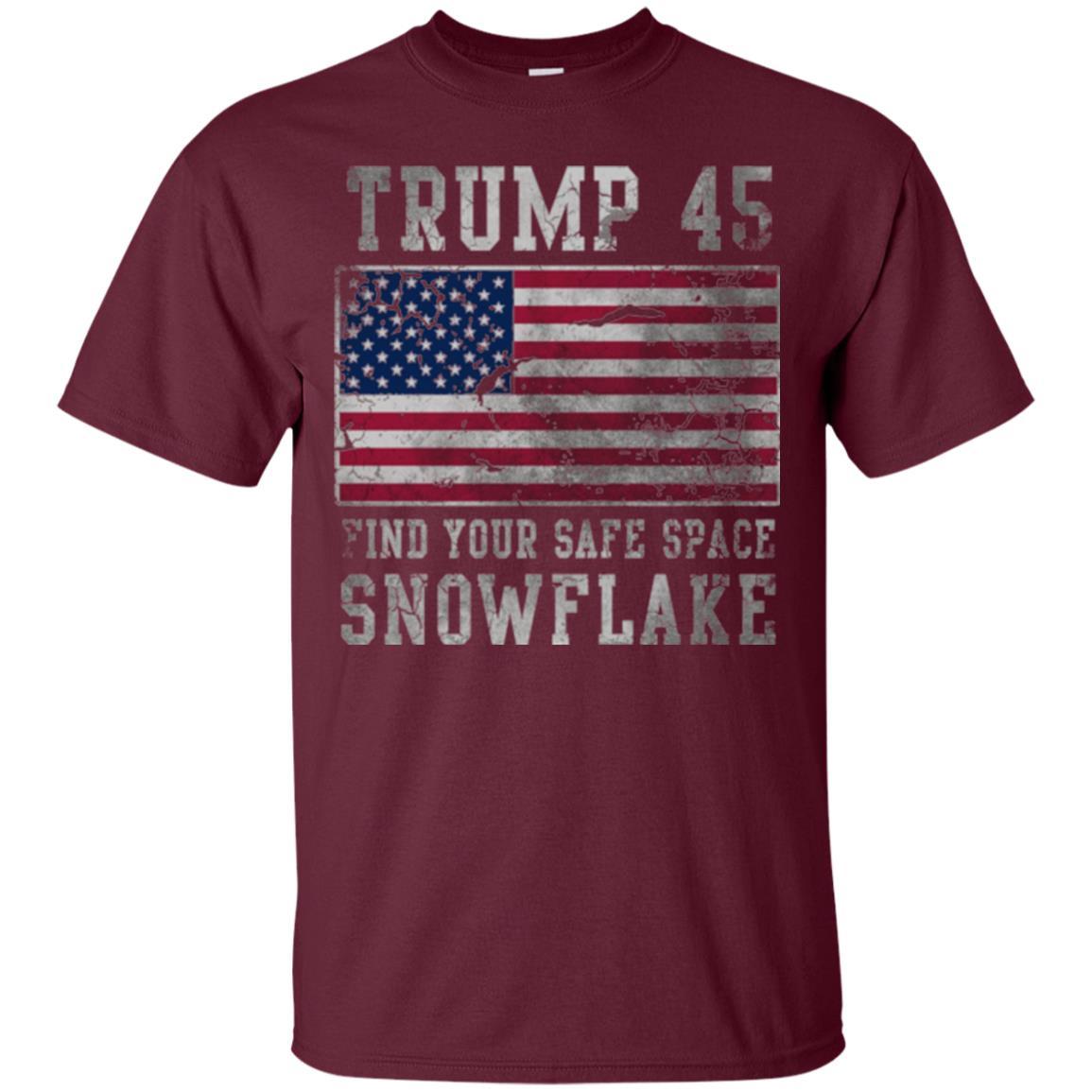 Trump 45 Find Your Safe Space Snowflake T-shirt Maroon