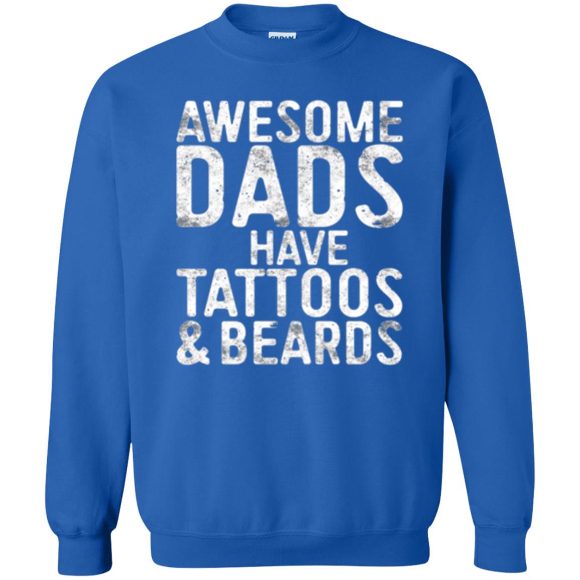 Daddy T-shirt Awesome Dads Have Tattoos And Beards Royal