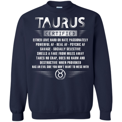 Taurus Certified Either Love Hard Or Hate Passionately Powerful Af T-shirt