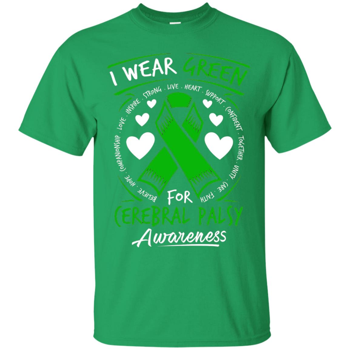 Cerebral Palsy Awareness T-shirt I Wear Green Irish Green