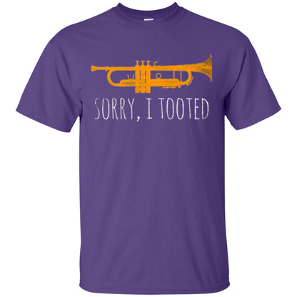 Trumpet Lovers T-shirt Sorry I Tooted Purple