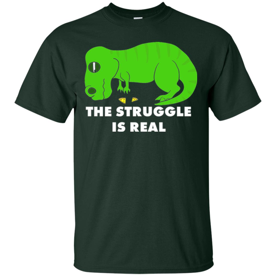 Funny Dinosaus T-shirt The Struggle Is Real Forest Green