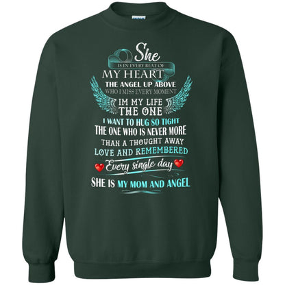 She Is In Every Beat Of My Heart The Angel Up Above She Is My Mom And Angel Shirt Forest Green