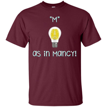 M As In Mancy T-shirt Maroon