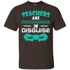 Teachers Are Superheroes In Disguise Movie Lover T-shirtG200 Gildan Ultra Cotton T-Shirt