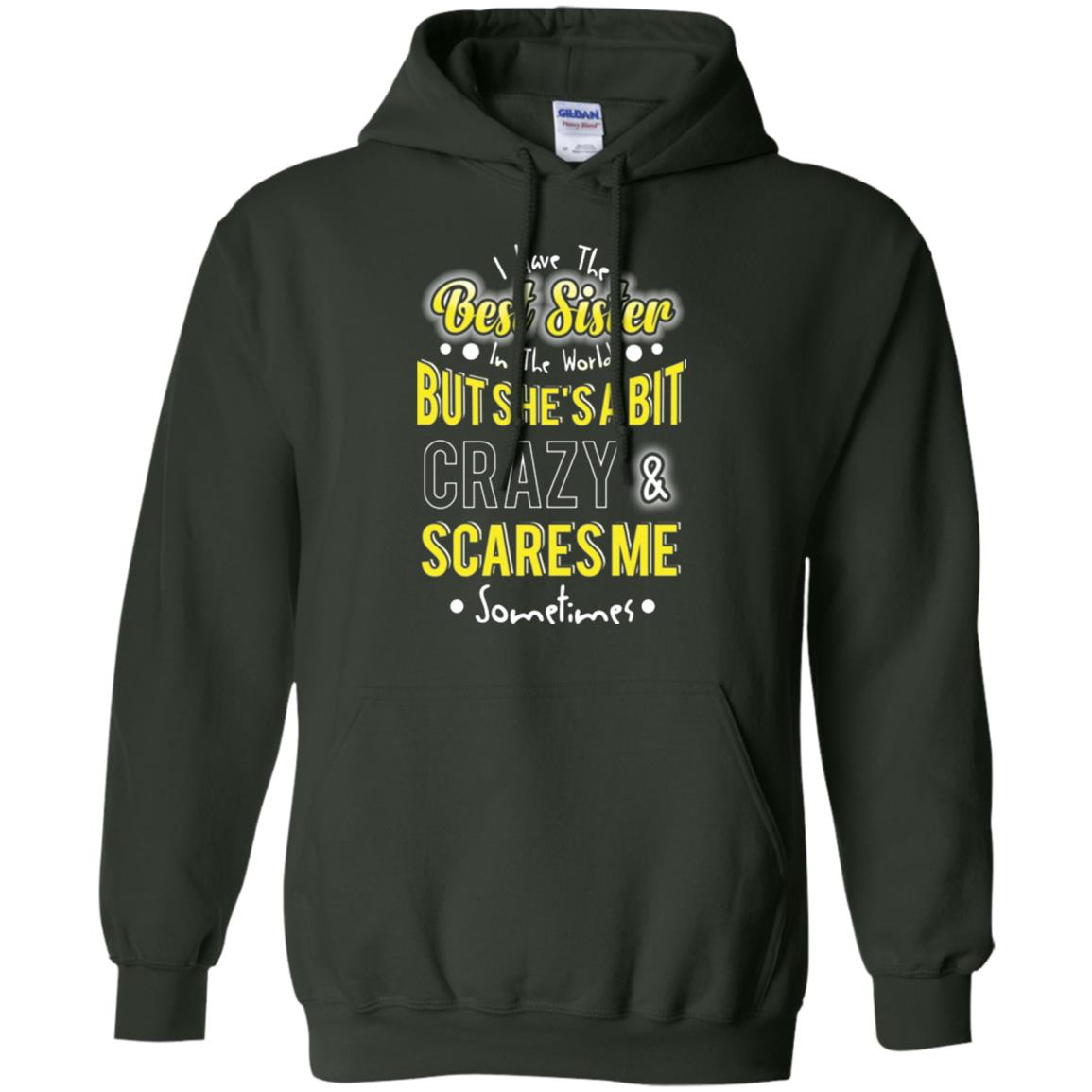 Family T-shirt I Have The Best Sister In The World Forest Green
