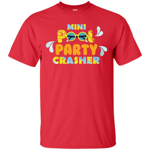 Mini Pool Party Crasher Summer Vacation T-shirtG200 Gildan Ultra Cotton T-Shirt