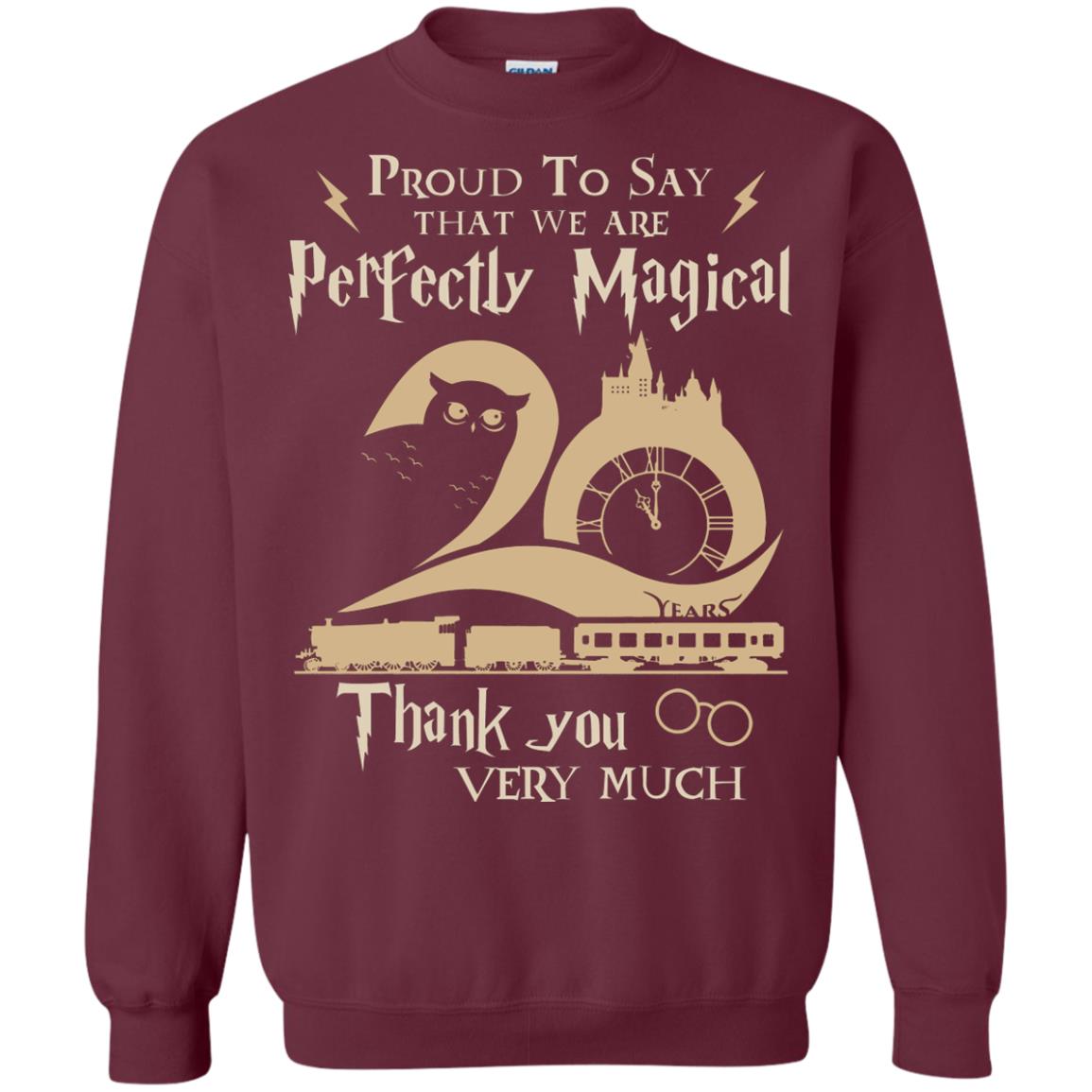 Proud To Say That We Are Perfectly Magical  Thank You Very Much Harry Potter Fan T-shirtG180 Gildan Crewneck Pullover Sweatshirt 8 oz.