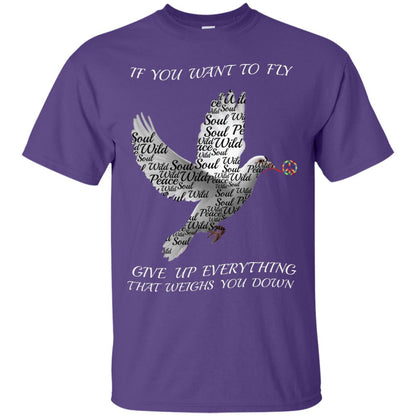 If You Want To Fly Give Up Everything That Weighs You Down Peace Sign Shirt Purple