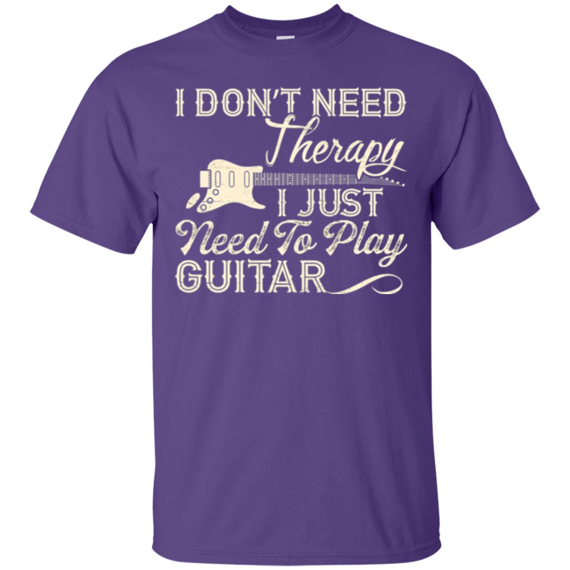Guitar T-shirt I Don_t Need Therapy I Just Need To Play Guitar Purple