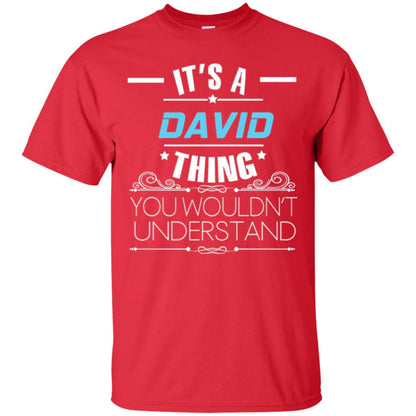 It_s A David Thing You Wouldn_t Understand T-shirt Red