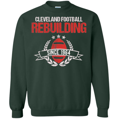 Brithday T-shirt Cleveland Football Rebuilding Since 1964 Forest Green