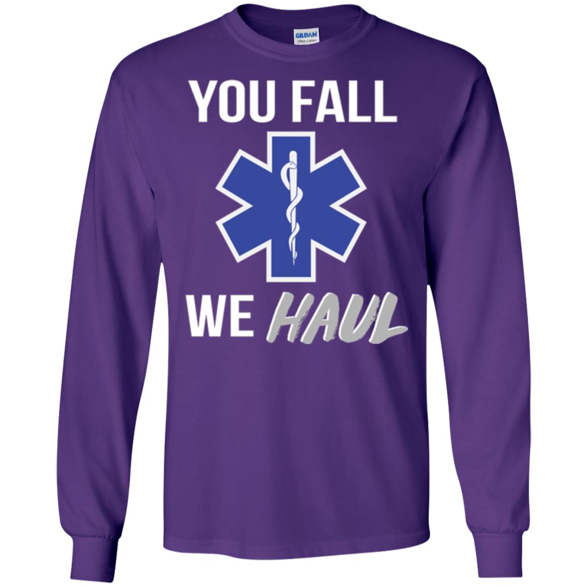 Funny Ems T-shirt You Fall We Haul Purple