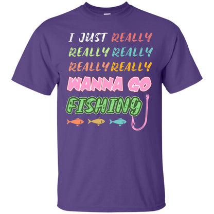 I Just Really Really Really Wanna Go Fishing Fisherman Gift Shirt Purple