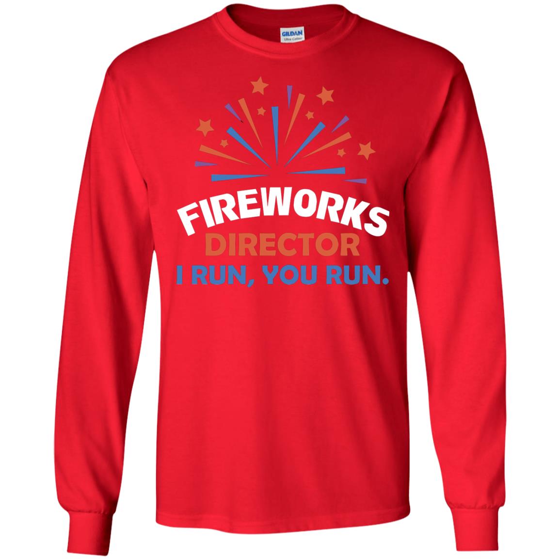 Fireworks Director I Run You Run Shirt Red