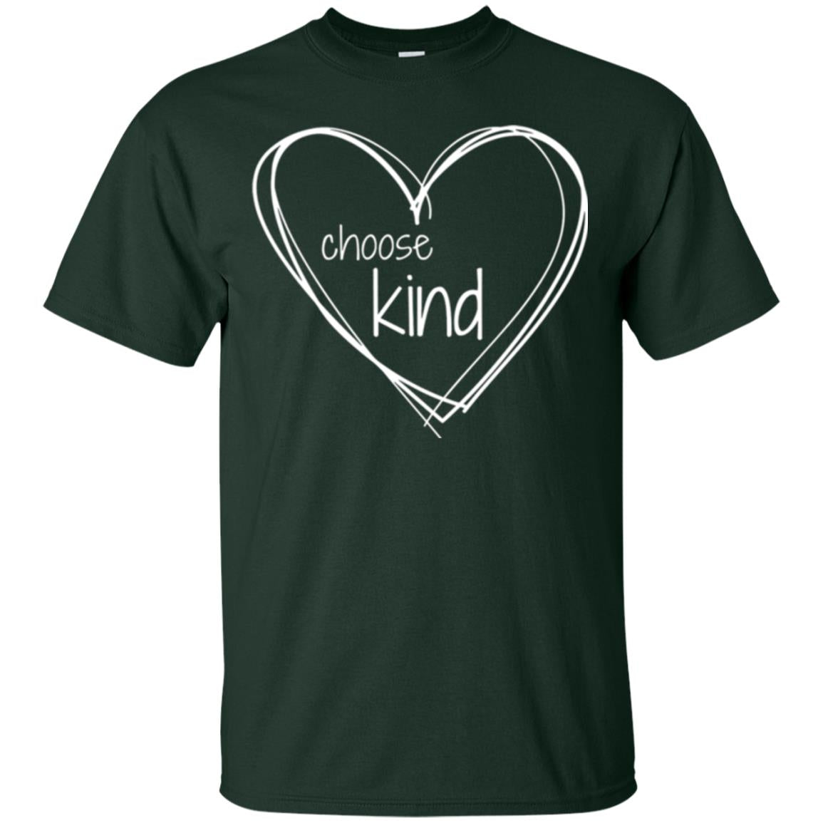 Anti-bullying T-shirt Choose Kind In White Heart Forest Green