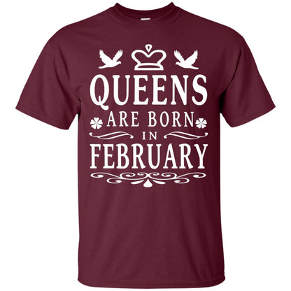Birthday T-shirt Queens Are Born In February Maroon