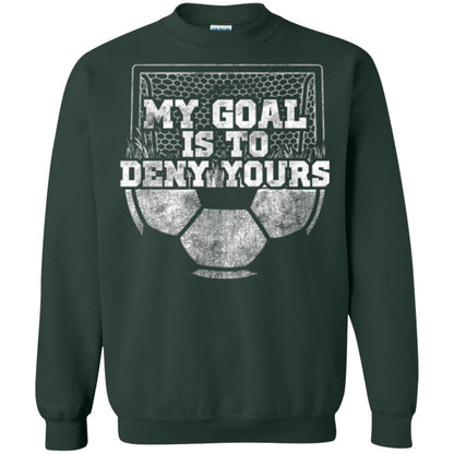 Cute Soccer Goalie Keeper T Shirt My Goal Is To Deny Yours Forest Green