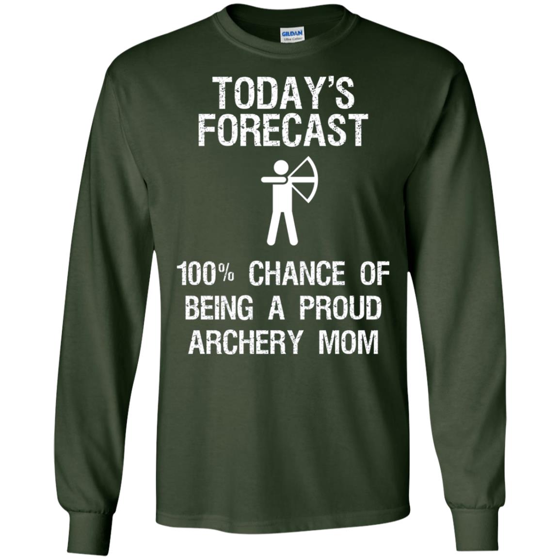 Archery Mom Shirt Forecast Chance Of Being A Proud Archery Mom Forest Green